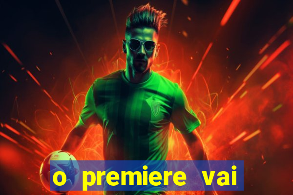 o premiere vai transmitir o jogo do flamengo hoje